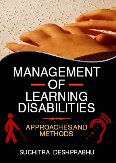 Management of Learning Disabilities : Approaches and Methods