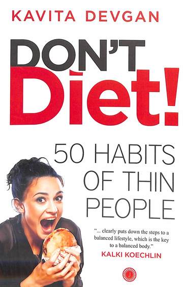 Dont Diet! 50 Habits Of Thin People