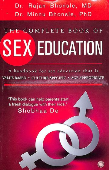 Sex Education : A Handbook For Sex Education That Is Value Based, Culture Specific, Age Apropriate