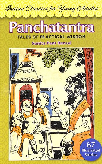 Indian Classics For Young Adults  : Panchatantra Tales Of Practical Wisdom