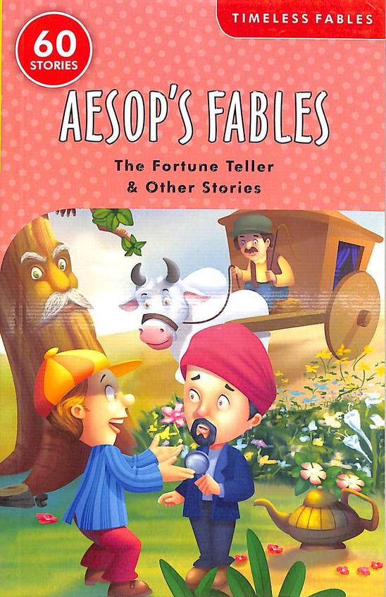 Aesops Fables The Fortune Teller & Other Stories : Timeless Fables