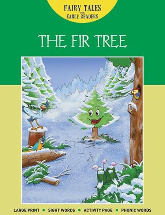 Fir Tree : Fairy Tales For Early Readers