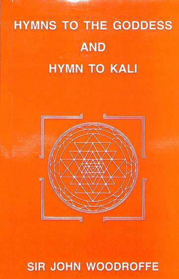Hymns To The Goddess & Hymn To Kali