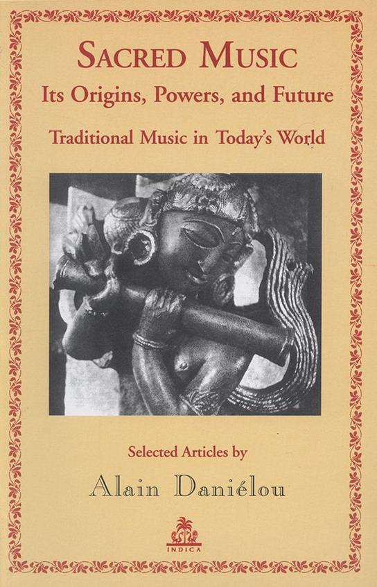 Sacred Music: Its Origins, Powers, and Future - Traditional Music in Today's World