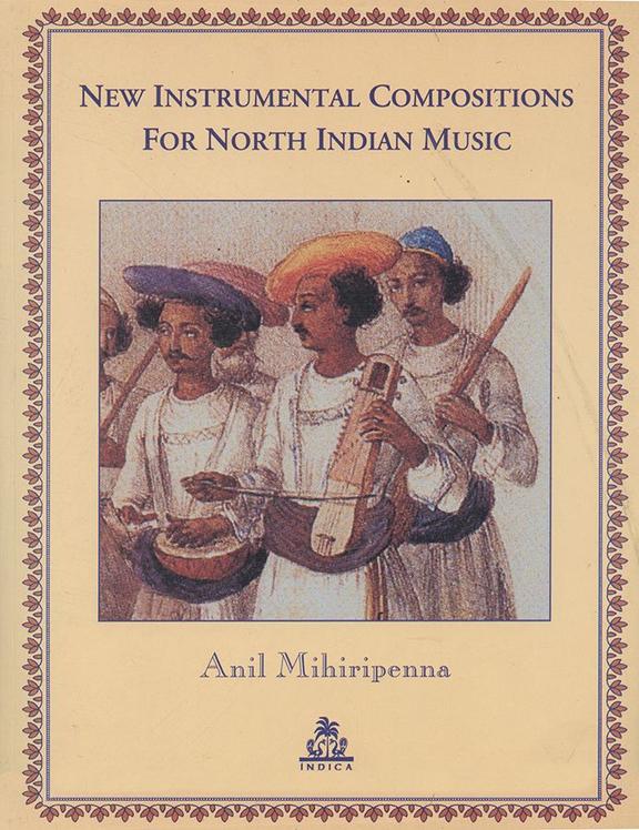New Instrumental Compositions for North Indian Music