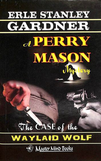 Case Of The Waylaid Wolf Perry Mason Mystery