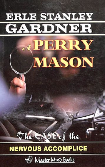 Case Of The Nervous Accomplice: Perry Mason Mystery