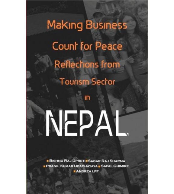 Making Business Count For Peace: Reflections From Tourism Sector In Nepal