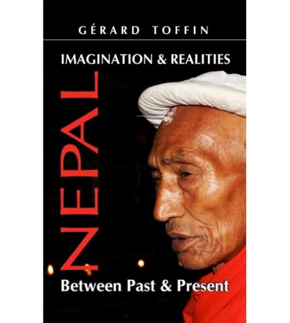 Imagination And Realities Nepal Between Past And Present