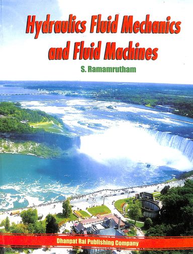 Hydraulics Fluid Mechanics & Fluid Machines