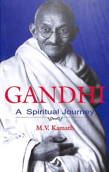 Gandhi A Spiritual Journey