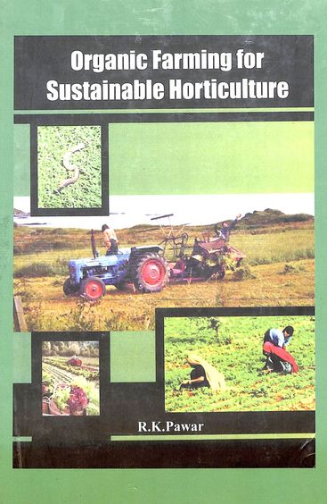 Organic Farming For Sustainable Horticulture
