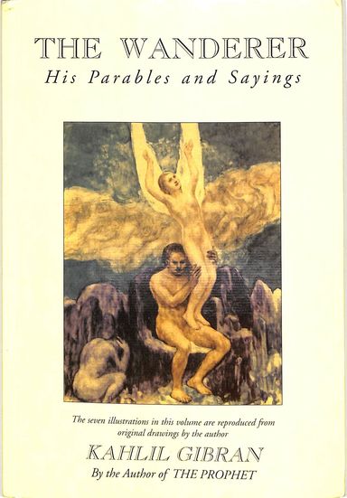 Wanderer - His Parables & Sayings