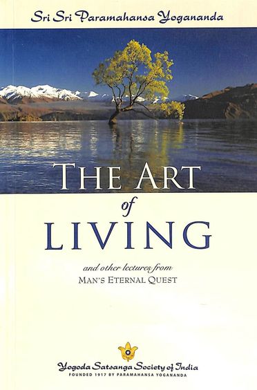 Art Of Living - Mans Eternal Quest