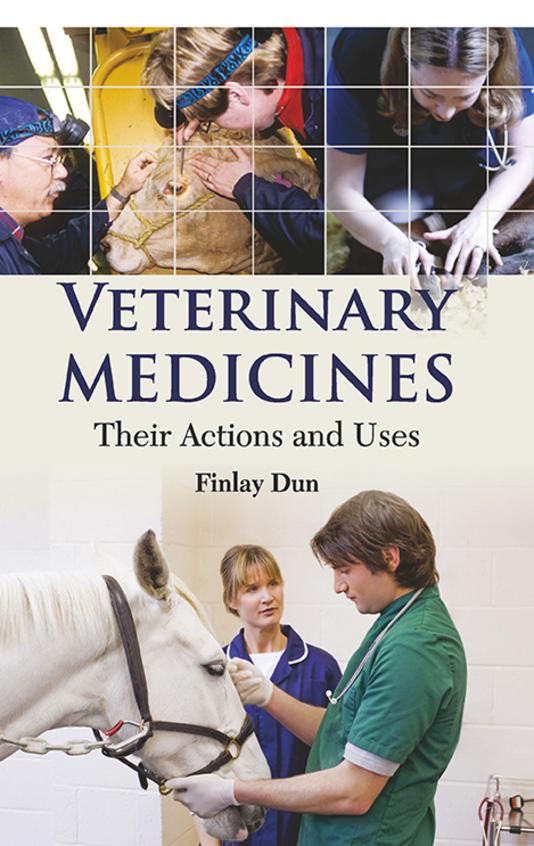 Veterinary Medicines: Their Actions and Uses