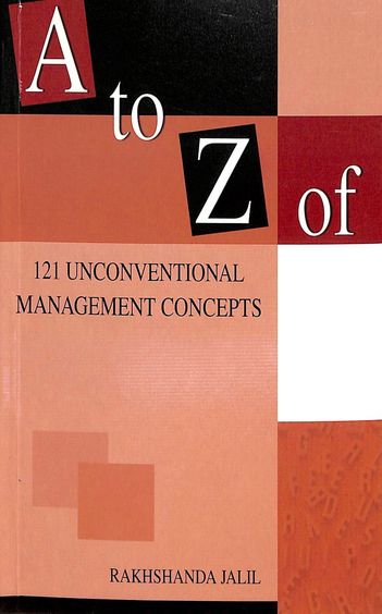 A To Z Of 121 Unconventional Management Concepts