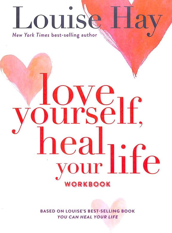 Love Yourself Heal Your Life Workbook