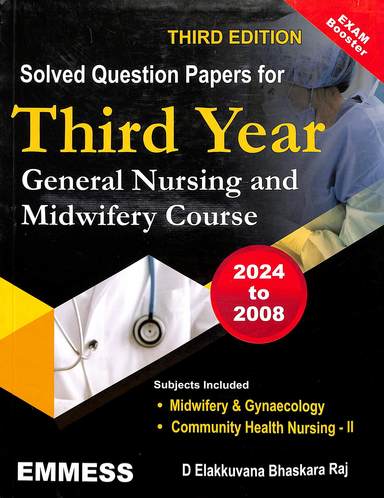 Solved Question Paper For 3rd Year General Nursing & Midwifery Course 2008 To 2024