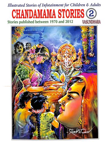 Chandamama Stories Vol 2 : Illustrated Stories Of Infotainment For Children & Adults