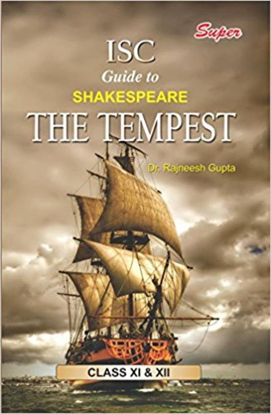 Buy Isc Guide To Shakespeare The Tempest Class 11 & 12 book : Rajneesh ...