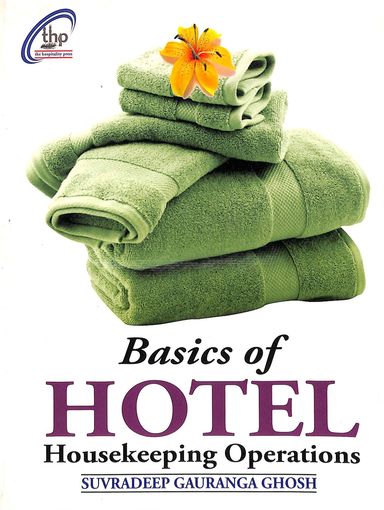 Basics Of Hotel Housekeeping Operations
