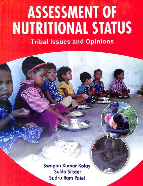 Assessment Of Nutritional Status Tribal Issues & Opinions