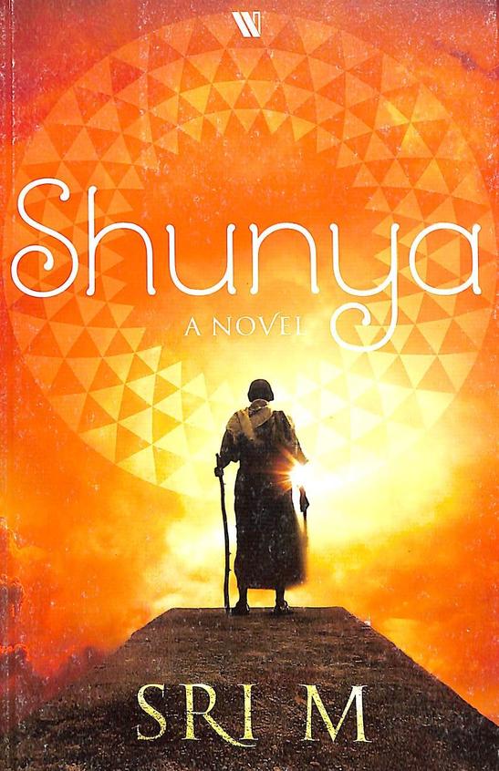 Buy Shunya : A Novel Book : Sri M , 8193655605, 9788193655603 ...