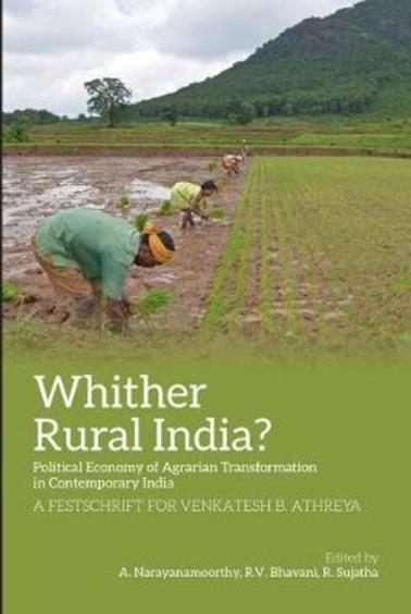 Whither Rural India?-Political Economy of Agrarian Transformation in Contemporary India