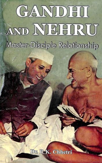 Gandhi & Nehru Master Disciple Relationship