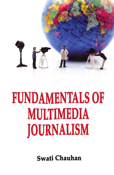 Fundamentals Of Multimedia Journalism