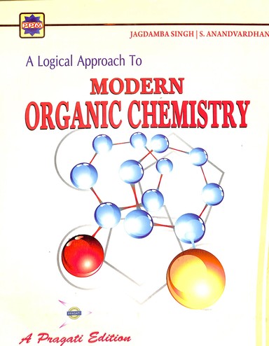 Logical Approach To Modern Organic Chemistry