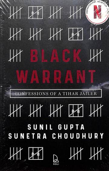 Black Warrant : Confessions Of A Tihar Jailer
