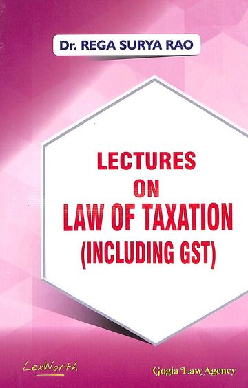 Lectures On Law Of Taxation Including Gst