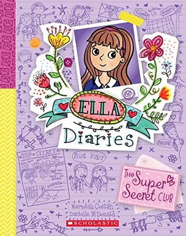 Ella Diaries 15 : The Super Secret Club