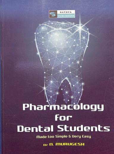 Pharmacology Or Dental Students : Made Too Simple & Very Easy