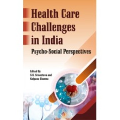 Health Care Challenges in India PsychoSocial Perspectives