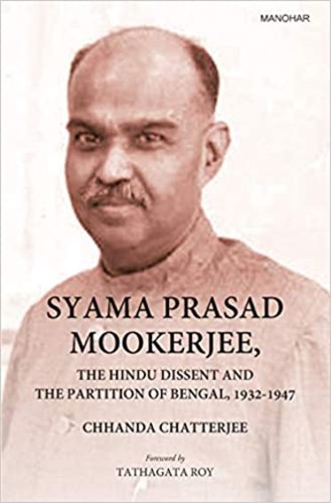 Syama Prasad Mookerjee, the Hindu Dissent and the Partition of Bengal, 1932-1947