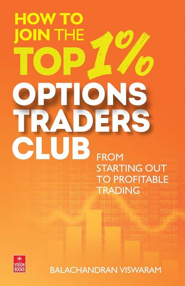 How To Join The Top 1% Options Traders Club : From Starting Out To Profitable Trading