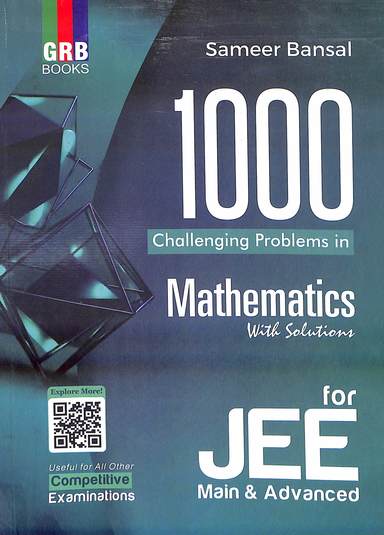 1000 Challenging Problems In Mathematics For Jee Main & Advanced & All Other Competitive Entrance