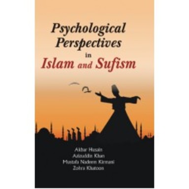 Psychological Perspectives in Islam and Sufism