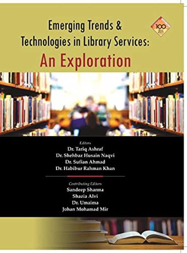 Emerging Trends and Technologies in Library Services: An Exploration