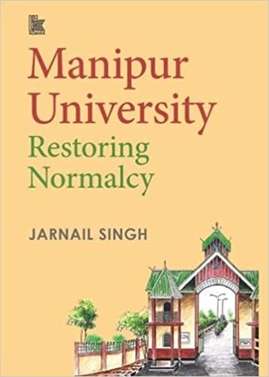 Manipur University: Restoring Normalcy 