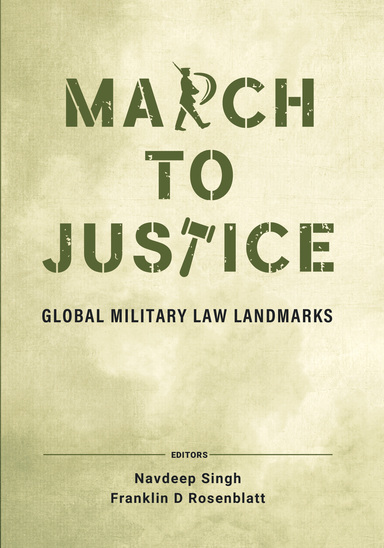 March To Justice : Global Military Law Landmarks