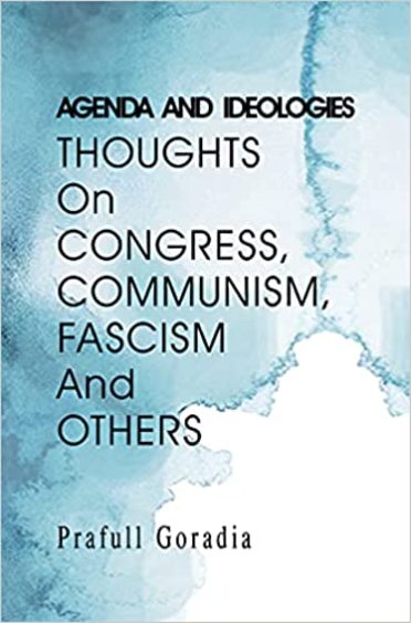 Agenda & Ideologies : Thoughts On Congress Communism Fascism & Others