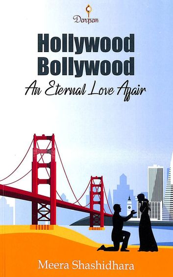 Hollywood Bollywood : An Eternal Love Affair