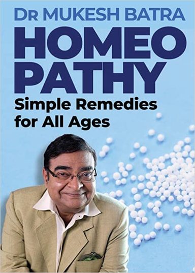 Homeopathy : Simple Remedies For All Ages