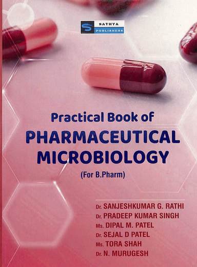 Practical Book Of Pharmaceutical Microbiology For B Pharm D Pharm B Sc M Sc Students