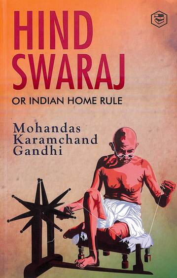 Hind Swaraj Or Indian Home Rule