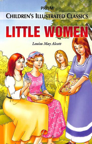 Prism Childrens Illustrated Classics : Little Women
