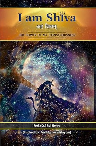 I am Shiva: The Power of my Consciousness